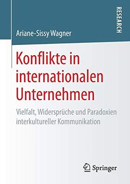 portada Konflikte in Internationalen Unternehmen. Vielfalt, Widersprüche und Paradoxien Interkultureller Kommunikation. (en Alemán)