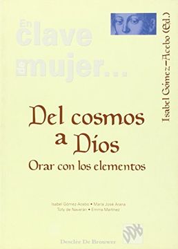 portada Del Cosmos a Dios: Orar con los Elementos (in Spanish)