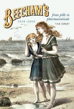 portada beechams, 1848-2000: from pills to pharmaceuticals (en Inglés)