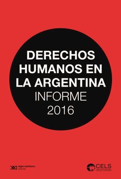 portada Derechos Humanos en la Argentina Informe 2016 (in Spanish)