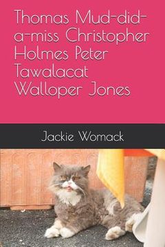 portada Thomas Mud-Did-A-Miss Christopher Holmes Peter Tawalacat Walloper Jones (in English)