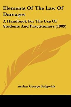 portada elements of the law of damages: a handbook for the use of students and practitioners (1909) (en Inglés)