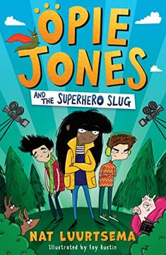 portada Opie Jones and the Superhero Slug: Hilarious Superhero Series With an Animal Twist, Perfect for Fans of David Baddiel and kid Normal (en Inglés)