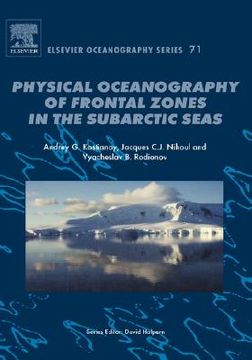 portada physical oceanography of the frontal zones in sub-arctic seas (en Inglés)