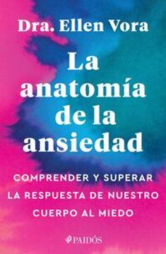 portada La Anatomía de la Ansiedad (in Spanish)