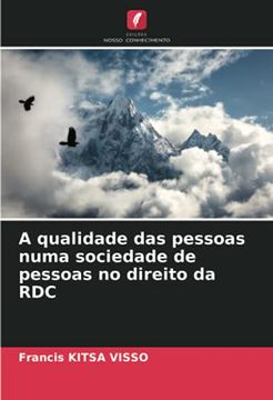 portada A Qualidade das Pessoas Numa Sociedade de Pessoas no Direito da rdc (in Portuguese)
