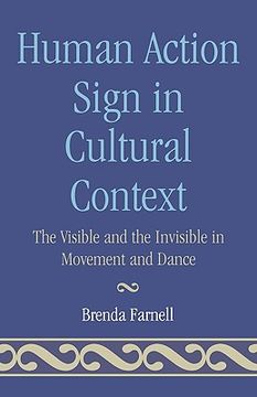 portada human action signs in cultural context: the visible and the invisible in movement and dance (in English)