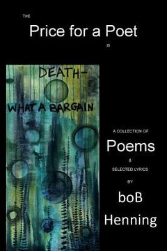 portada The Price for a Poet is Death: What a Bargain (in English)