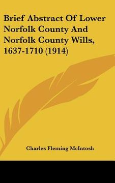 portada brief abstract of lower norfolk county and norfolk county wills, 1637-1710 (1914) (en Inglés)