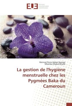 portada La gestion de l'hygiène menstruelle chez les Pygmées Baka du Cameroun