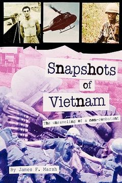 portada snapshots of vietnam: the unraveling of a non-combatant (en Inglés)