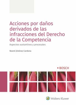 portada Acciones por Daños Derivados de las Infracciones del Derecho de la Competencia: Aspectos Sustantivos y Procesales (in Spanish)