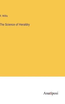 portada The Science of Heraldry (en Inglés)