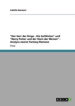 portada "Der Herr der Ringe - Die Gefährten" und "Harry Potter und der Stein der Weisen" - Analyse zweier Fantasy-Romane (German Edition)