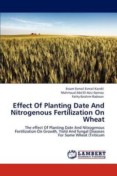 portada effect of planting date and nitrogenous fertilization on wheat (en Inglés)