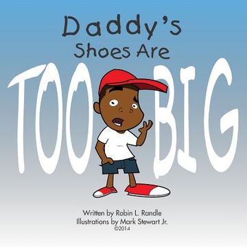 portada Daddy Shoes Are Too Big (en Inglés)