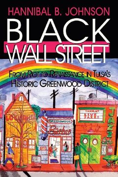 portada Black Wall Street: From Riot to Renaissance in Tulsa's Historic Greenwood District 