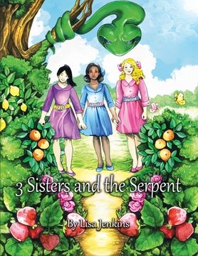 portada 3 Sisters and the Serpent (en Inglés)
