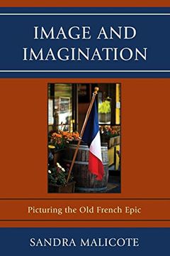 portada Image and Imagination: Picturing the old French Epic (in English)