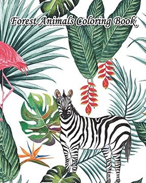 portada Forest Animals Coloring Book: Largest Collection of Stress Relieving Patterns, Beautiful Animal Drawings (Perfect for Beginners and Animal Lovers) (in English)