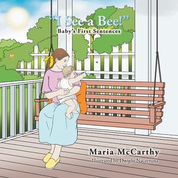 portada I See a Bee!: Baby's First Sentences (en Inglés)