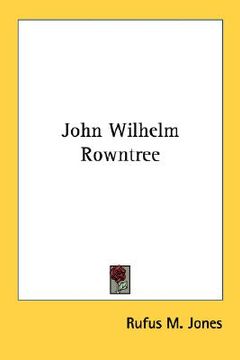 portada john wilhelm rowntree (en Inglés)