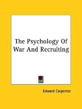portada the psychology of war and recruiting (en Inglés)
