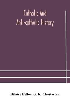 portada Catholic and Anti-Catholic history (in English)