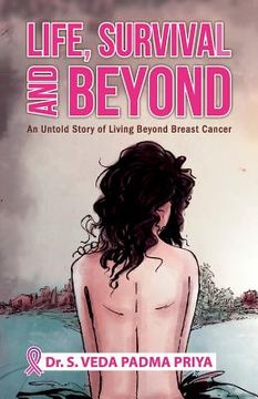 portada Life, Survival And Beyond (An Untold Story of Living Beyond Breast Cancer) (in English)