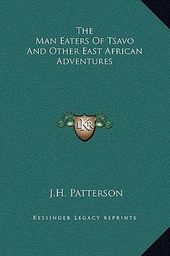 portada the man eaters of tsavo and other east african adventures (en Inglés)