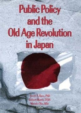 portada Public Policy and the old age Revolution in Japan