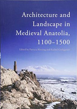 portada Architecture and Landscape in Medieval Anatolia, 1100-1500 (in English)