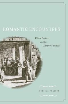 portada Romantic Encounters: Writers, Readers, and the <I>Library for Reading<I>: Writers, Readers, and the Library for Reading (in English)