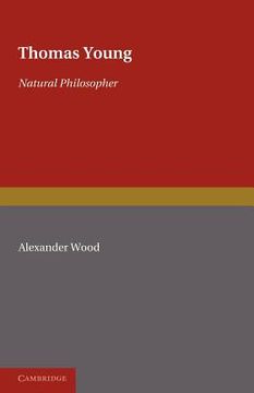 portada Thomas Young: Natural Philosopher 1773 1829 (in English)