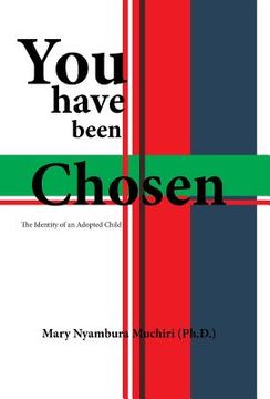 portada You Have Been Chosen: The Identity of an Adopted Child