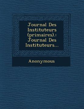 portada Journal Des Instituteurs (Primaires).: Journal Des Instituteurs...