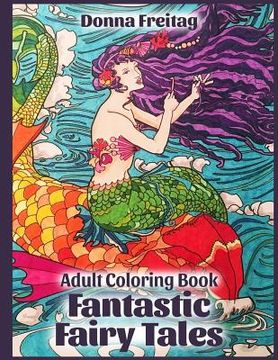 portada Fantastic Fairy Tales: Adult Coloring Book (en Inglés)