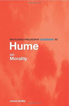 portada Routledge Philosophy Guid to Hume on Morality (Routledge Philosophy Guids) (en Inglés)