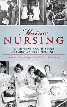 portada Maine Nursing: Interviews and History on Caring and Competence