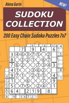 portada Sudoku Collection: 200 Easy Chain Sudoku Puzzles 7x7 (en Inglés)
