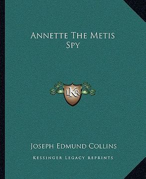 portada annette the metis spy (en Inglés)