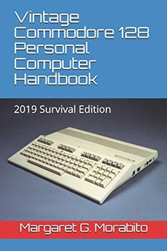 portada Vintage Commodore 128 Personal Computer Handbook: 2019 Survival Edition (in English)