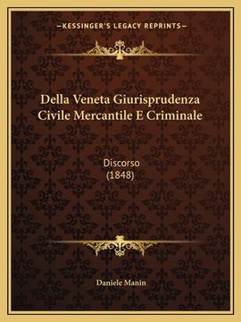 portada Della Veneta Giurisprudenza Civile Mercantile E Criminale: Discorso (1848) (in Italian)
