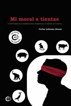 portada Mi Moral a Tientas (in Spanish)