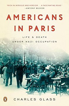 portada Americans in Paris: Life and Death Under Nazi Occupation (en Inglés)