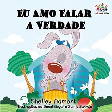 portada I Love to Tell the Truth: Portuguese Book for Kids (Portuguese Bedtime Collection)