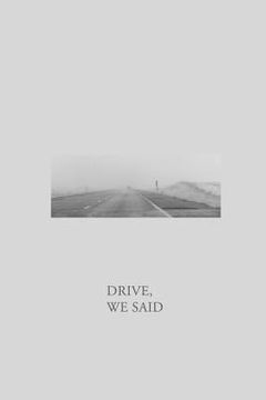 portada Drive, we Said (en Inglés)