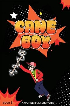 portada Cane Boy: A Wonderful Scrunchie: A Wonderful Scrun (en Inglés)