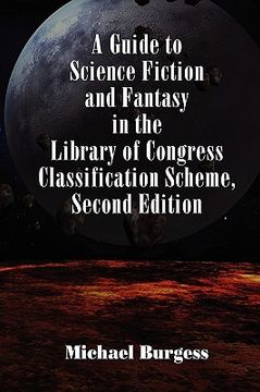 portada a guide to science fiction and fantasy in the library of congress classification scheme, second edition (en Inglés)