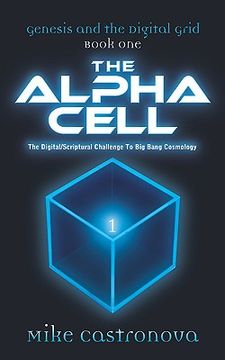 portada genesis and the digital grid: book one-the alpha cell (en Inglés)